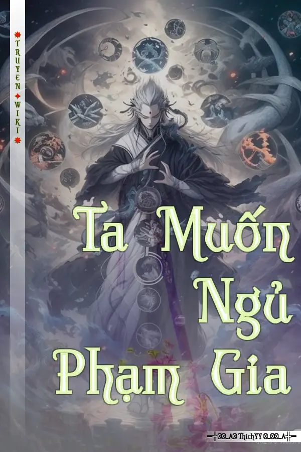 Ta Muốn Ngủ Phạm Gia