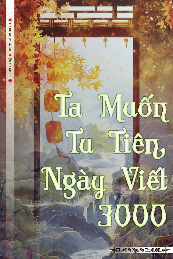 Ta Muốn Tu Tiên, Ngày Viết 3000