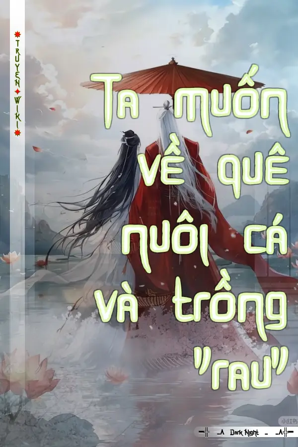 Ta muốn về quê nuôi cá và trồng "rau"