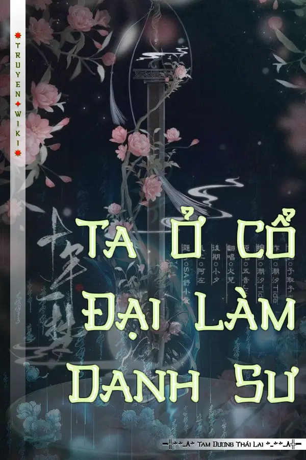 Ta Ở Cổ Đại Làm Danh Sư