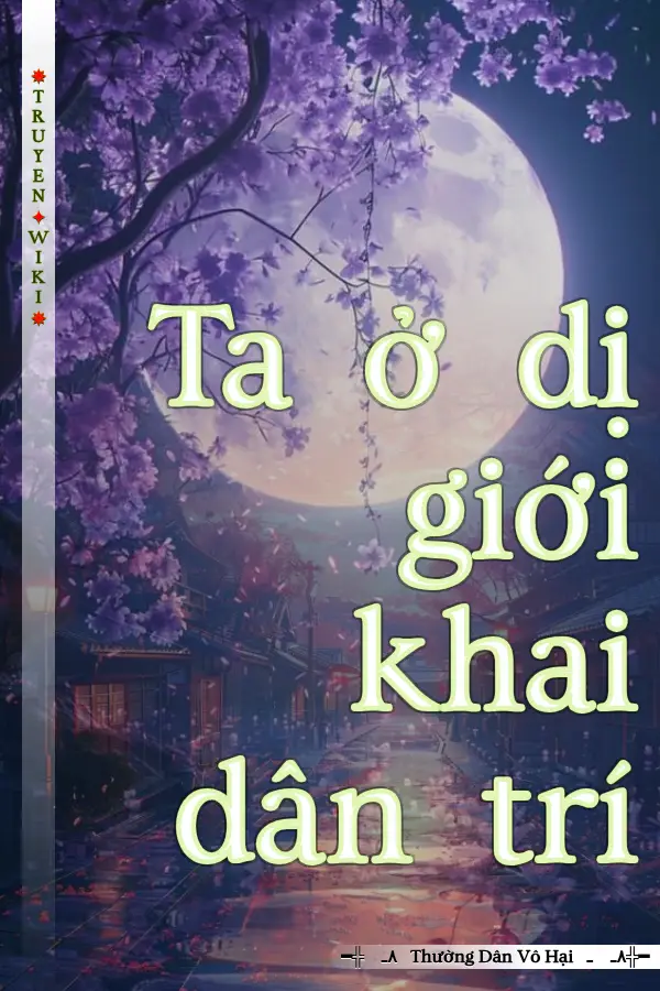 Ta ở dị giới khai dân trí