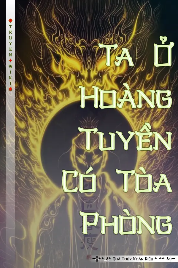 Truyện Ta Ở Hoàng Tuyền Có Tòa Phòng