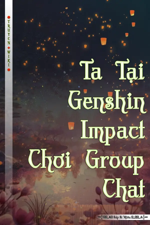 Ta Tại Genshin Impact Chơi Group Chat