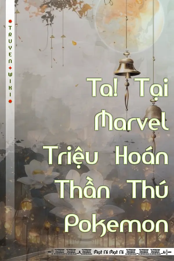 Ta! Tại Marvel Triệu Hoán Thần Thú Pokemon