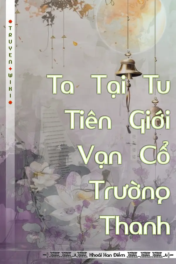 Ta Tại Tu Tiên Giới Vạn Cổ Trường Thanh