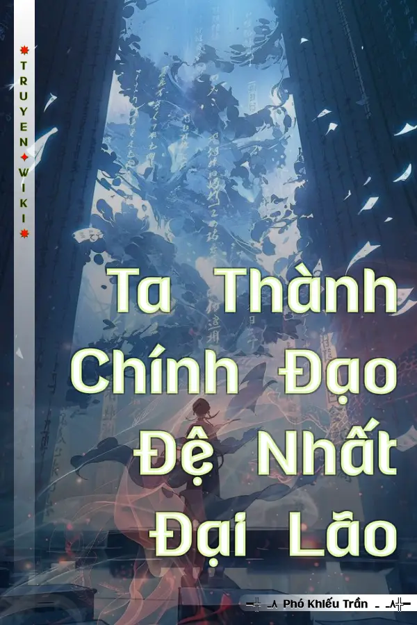 Truyện Ta Thành Chính Đạo Đệ Nhất Đại Lão