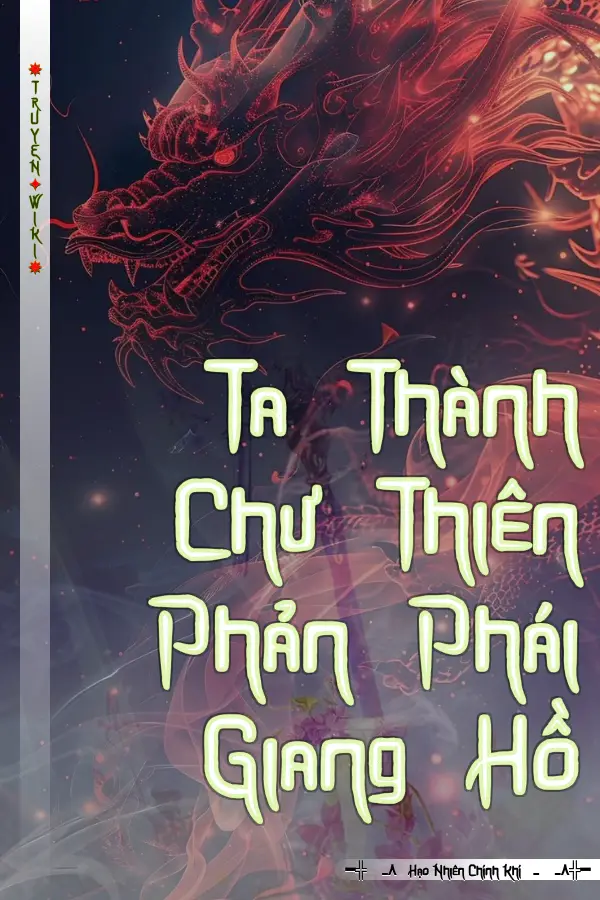 Ta Thành Chư Thiên Phản Phái Giang Hồ