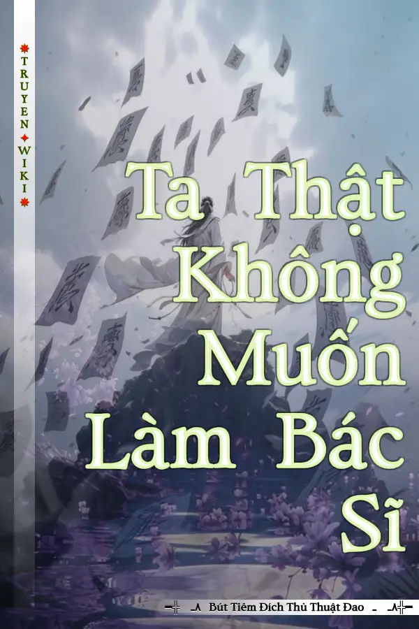 Truyện Ta Thật Không Muốn Làm Bác Sĩ