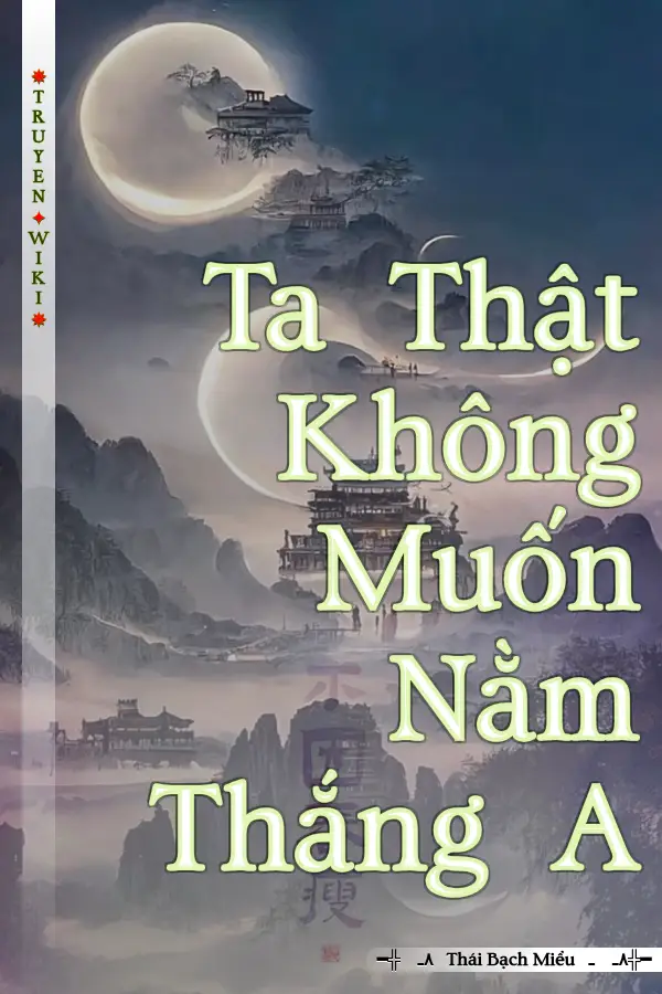 Ta Thật Không Muốn Nằm Thắng A