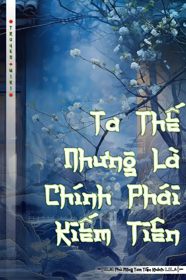 Ta Thế Nhưng Là Chính Phái Kiếm Tiên