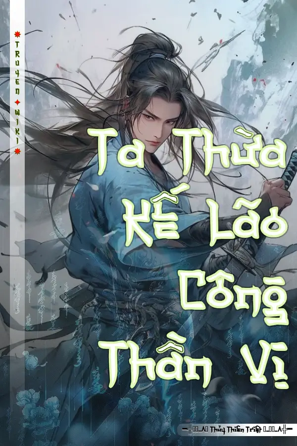 Ta Thừa Kế Lão Công Thần Vị