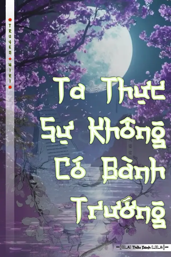 Truyện Ta Thực Sự Không Có Bành Trướng