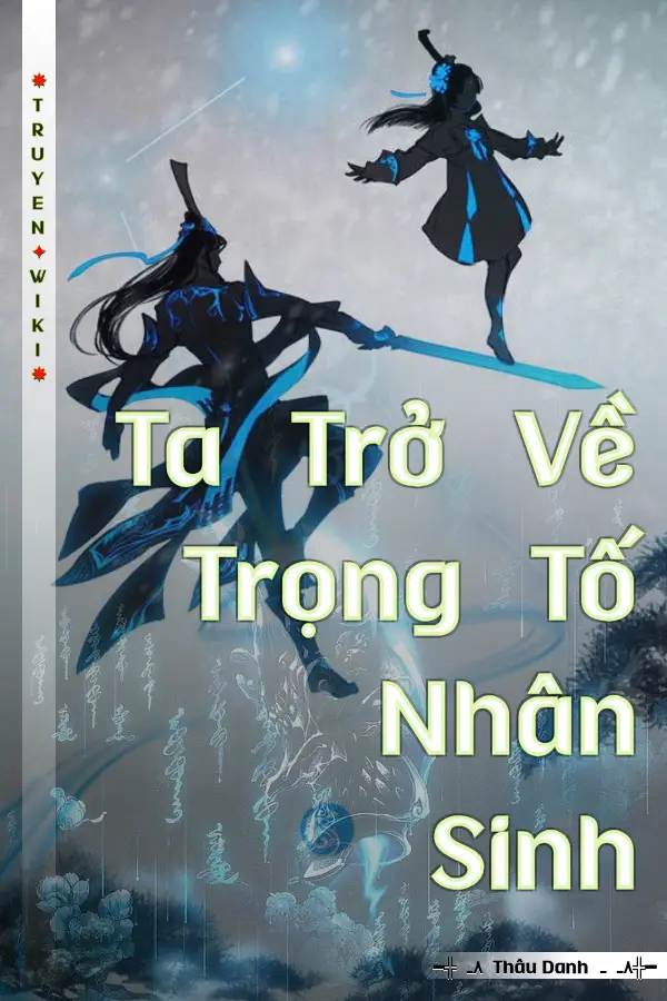 Truyện Ta Trở Về Trọng Tố Nhân Sinh