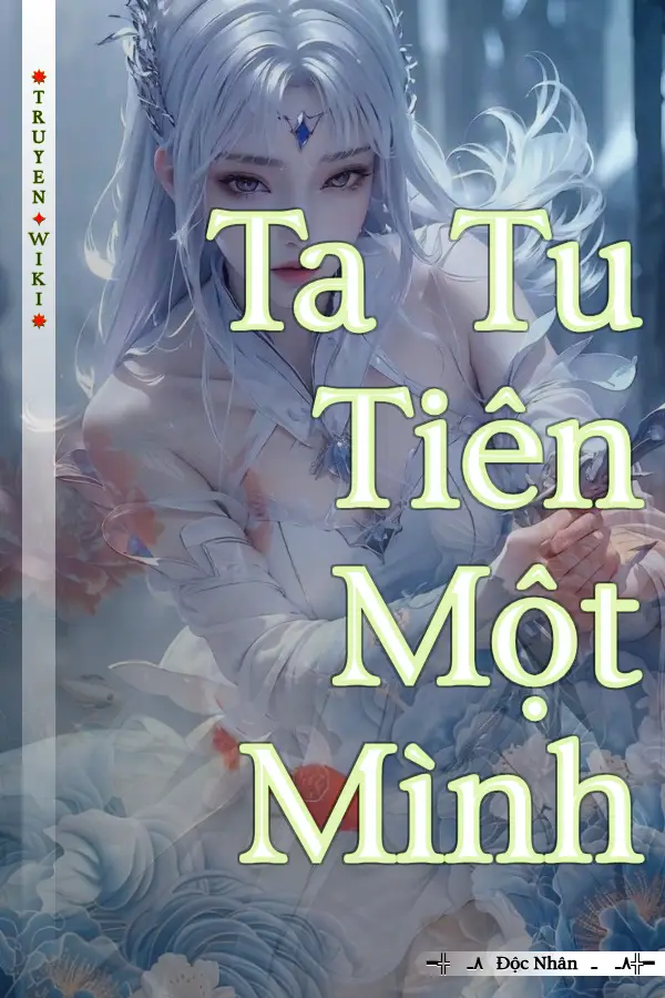 Ta Tu Tiên Một Mình