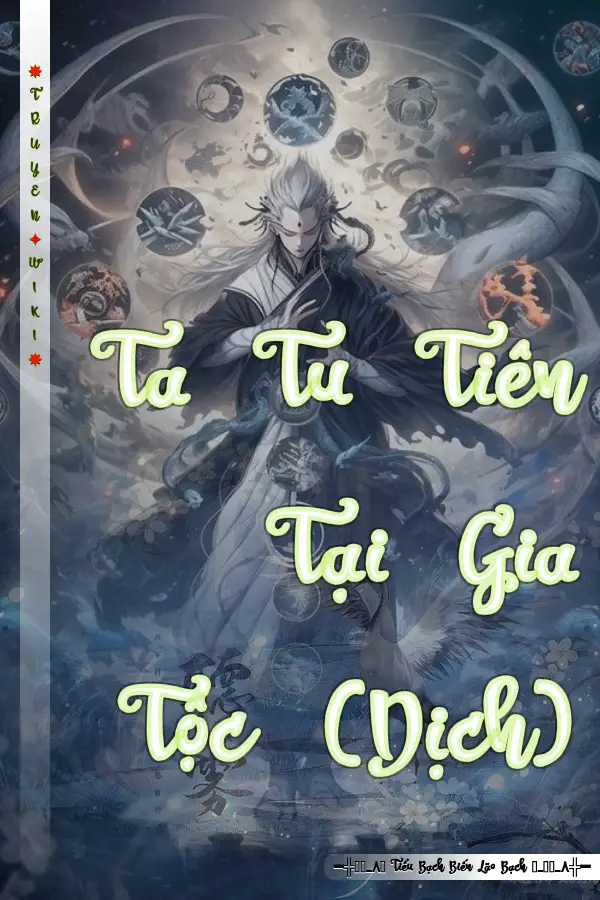 Ta Tu Tiên Tại Gia Tộc (Dịch)