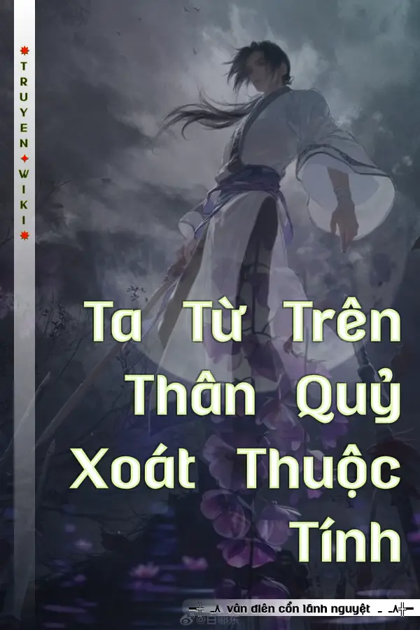 Truyện Ta Từ Trên Thân Quỷ Xoát Thuộc Tính