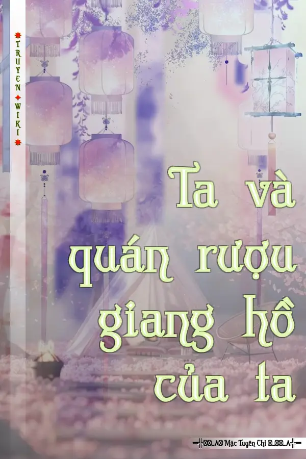 Ta và quán rượu giang hồ của ta