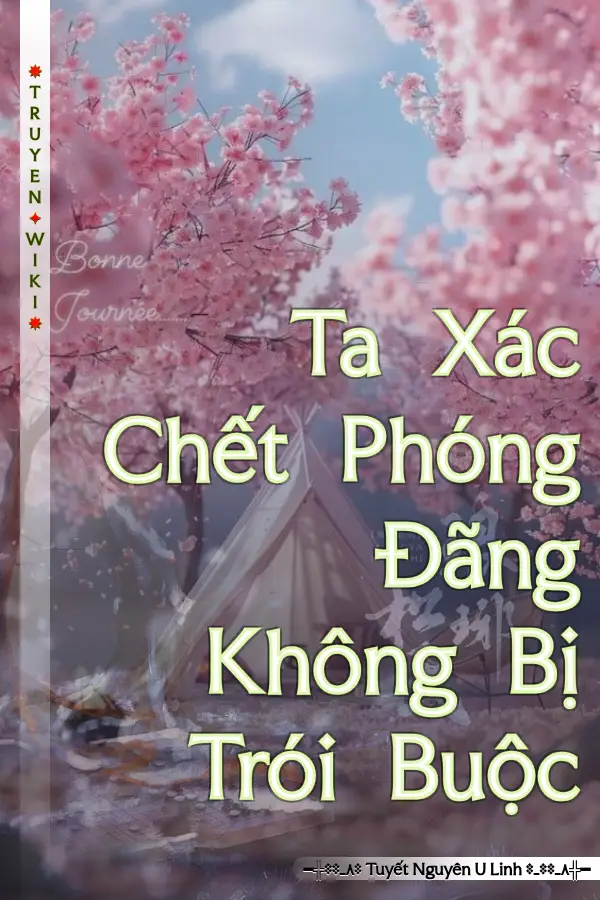 Ta Xác Chết Phóng Đãng Không Bị Trói Buộc