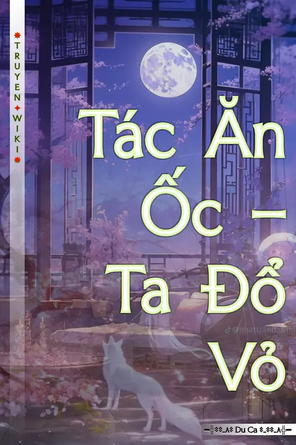 Tác Ăn Ốc – Ta Đổ Vỏ