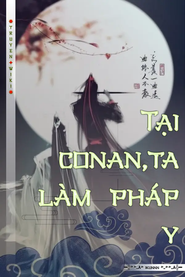 Tại conan,ta làm pháp y