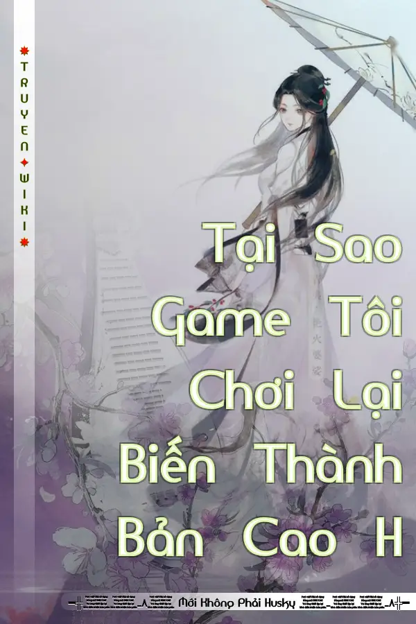 Tại Sao Game Tôi Chơi Lại Biến Thành Bản Cao H