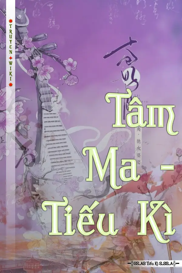 Tâm Ma - Tiếu Kì