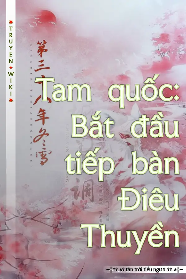 Tam quốc: Bắt đầu tiếp bàn Điêu Thuyền