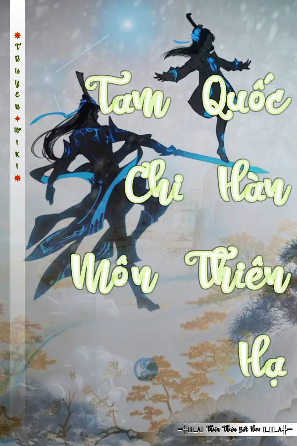 Truyện Tam Quốc Chi Hàn Môn Thiên Hạ