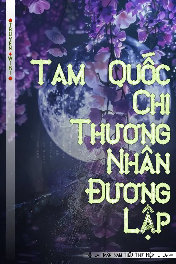 Tam Quốc Chi Thương Nhân Đương Lập