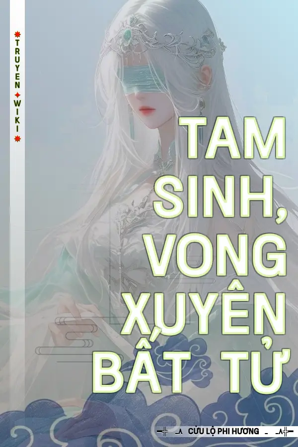 Truyện Tam Sinh, Vong Xuyên bất tử