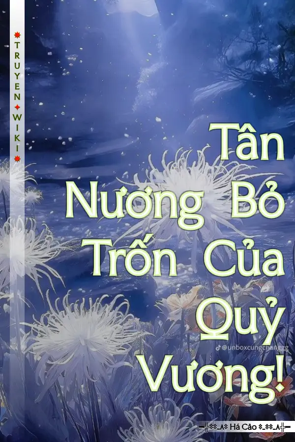 Tân Nương Bỏ Trốn Của Quỷ Vương!