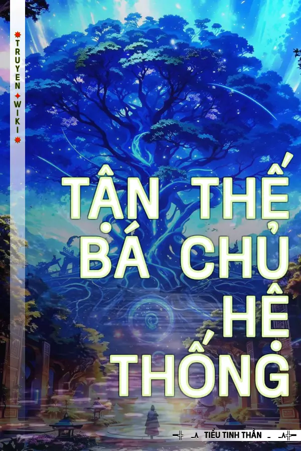 Truyện Tận Thế Bá Chủ Hệ Thống