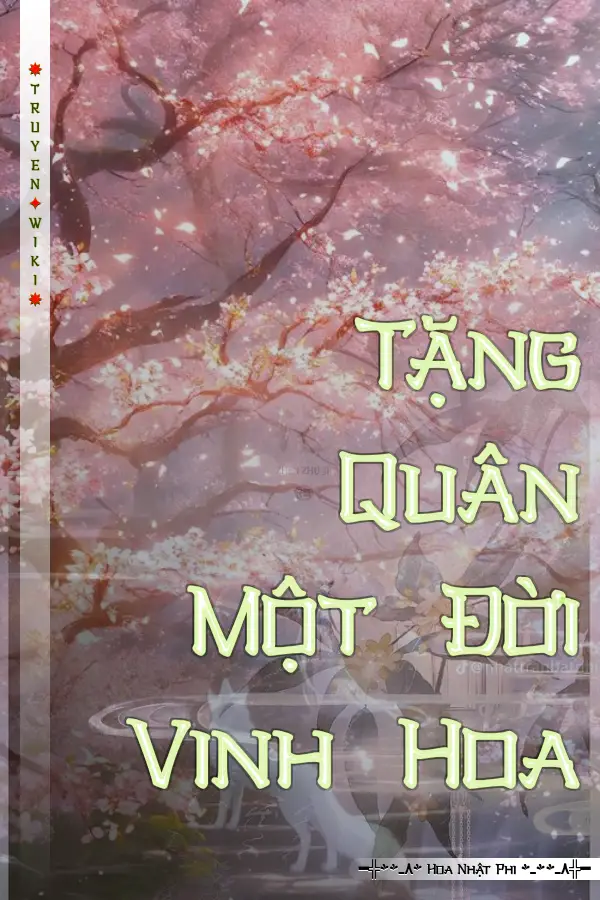 Truyện Tặng Quân Một Đời Vinh Hoa