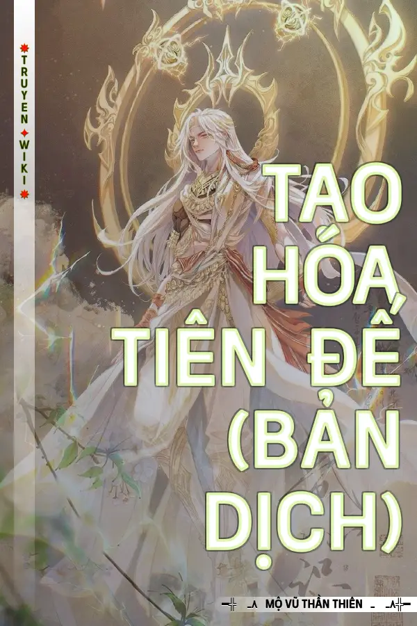 Tạo Hóa Tiên Đế (Bản Dịch)