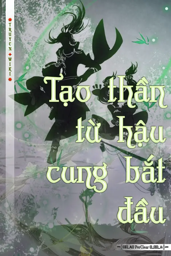 Tạo thần từ hậu cung bắt đầu