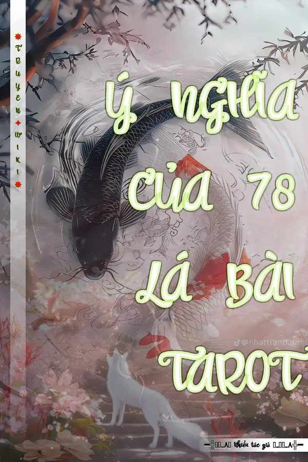 Truyện Ý NGHĨA CỦA 78 LÁ BÀI TAROT