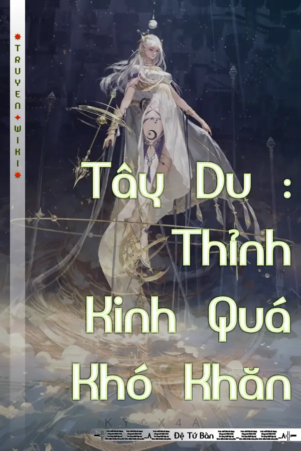 Truyện Tây Du : Thỉnh Kinh Quá Khó Khăn