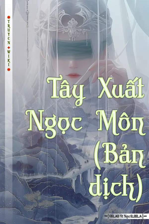 Tây Xuất Ngọc Môn (Bản dịch)