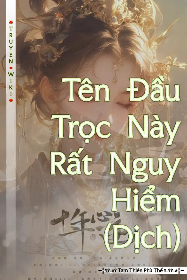 Truyện Tên Đầu Trọc Này Rất Nguy Hiểm (Dịch)