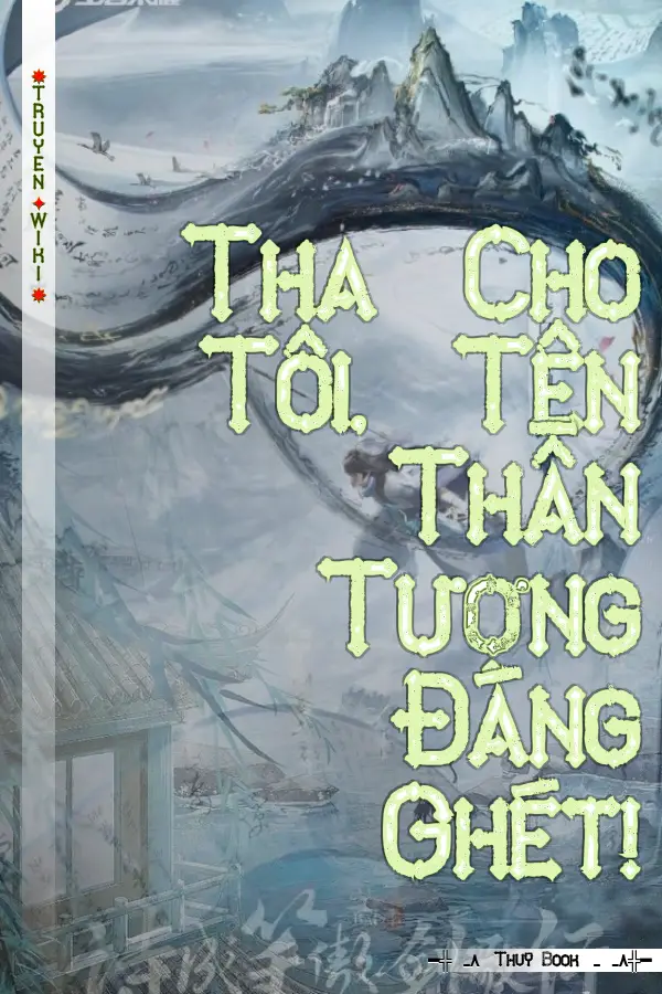 Truyện Tha Cho Tôi, Tên Thần Tượng Đáng Ghét!