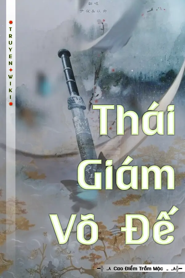 Truyện Thái Giám Võ Đế