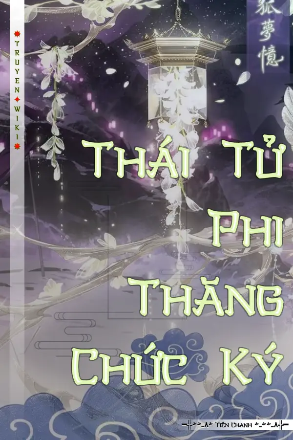 Thái Tử Phi Thăng Chức Ký