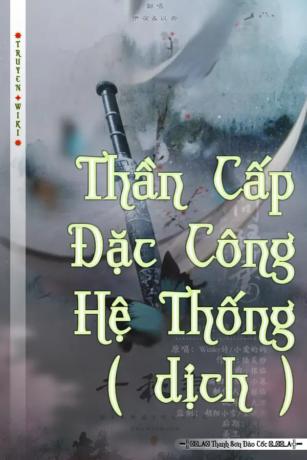 Truyện Thần Cấp Đặc Công Hệ Thống ( dịch )