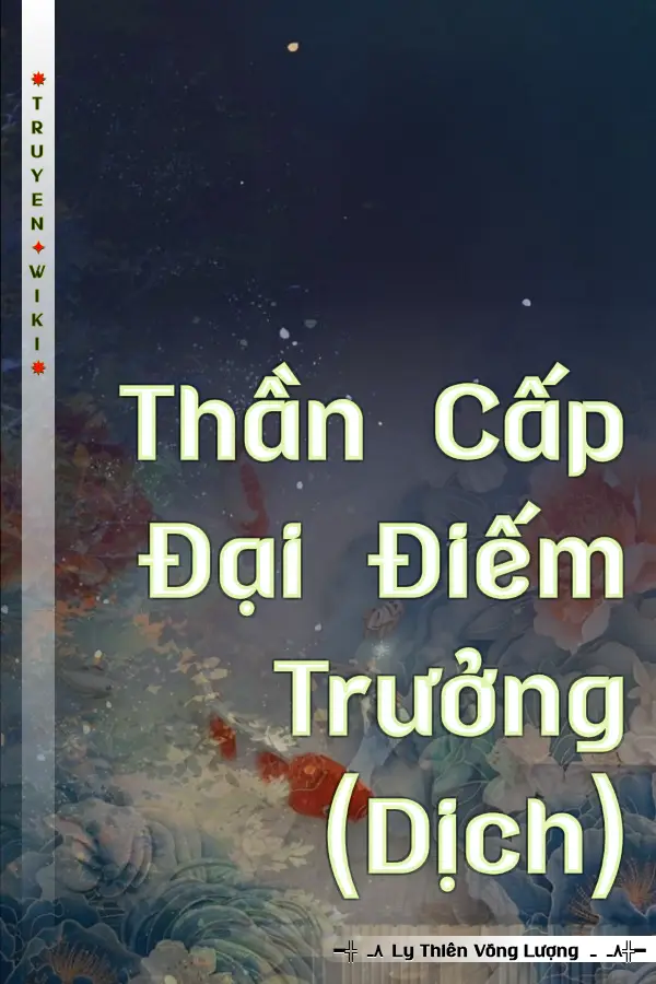 Thần Cấp Đại Điếm Trưởng (Dịch)