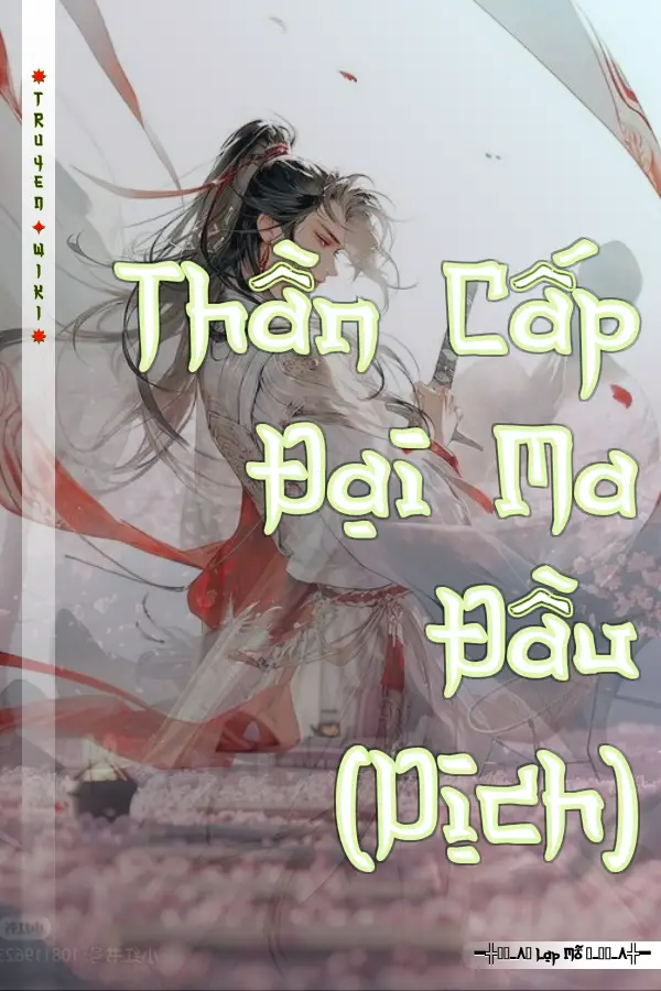 Thần Cấp Đại Ma Đầu (Dịch)