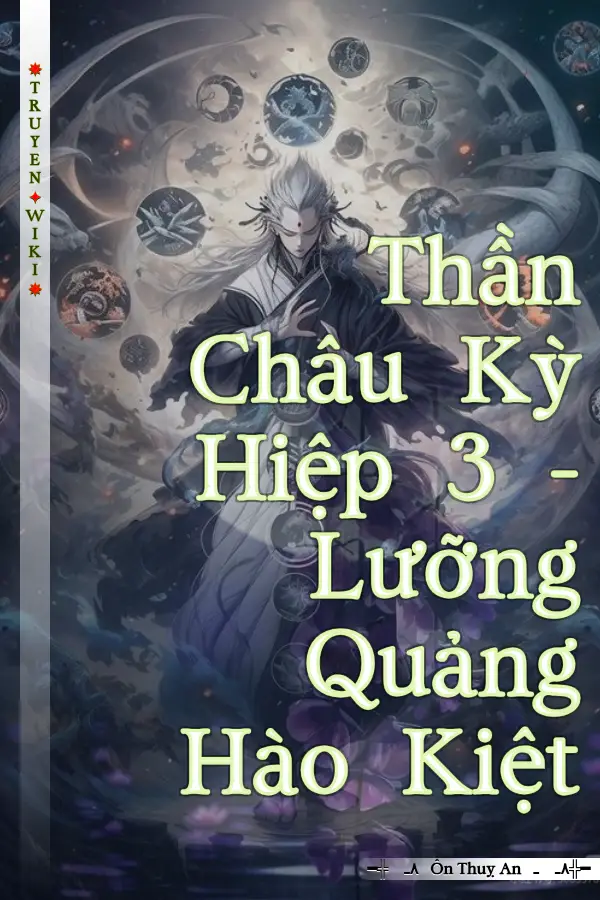 Thần Châu Kỳ Hiệp 3 - Lưỡng Quảng Hào Kiệt