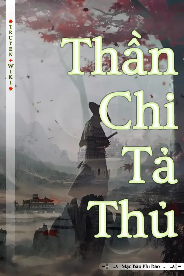 Truyện Thần Chi Tả Thủ