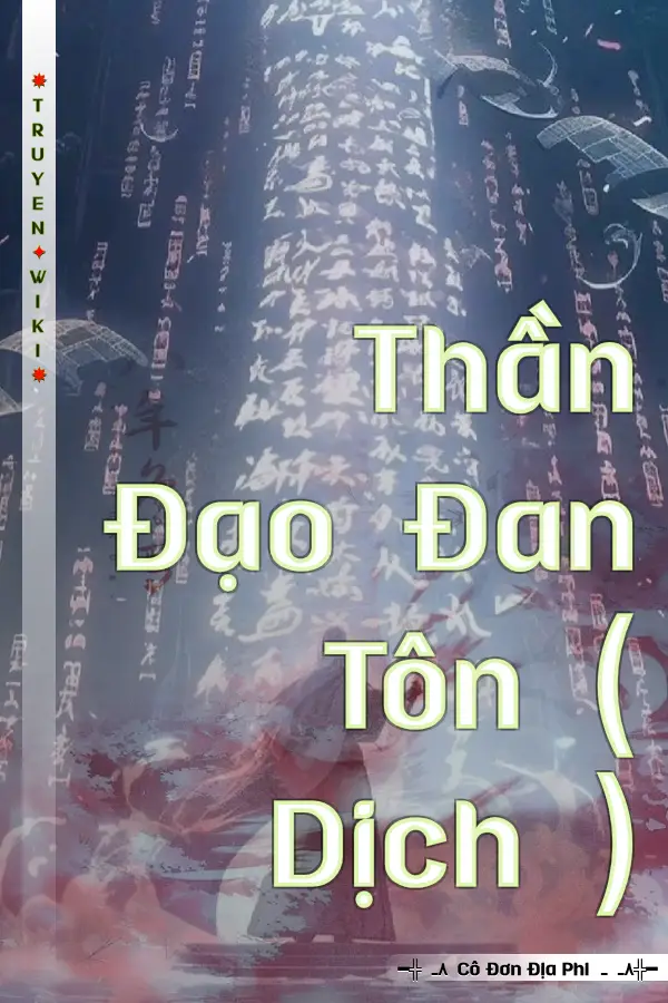 Truyện Thần Đạo Đan Tôn ( Dịch )