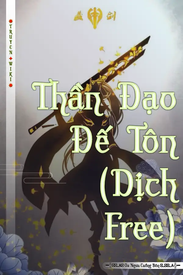 Thần Đạo Đế Tôn (Dịch Free)