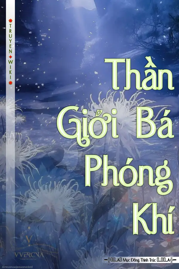 Truyện Thần Giới Bá Phóng Khí